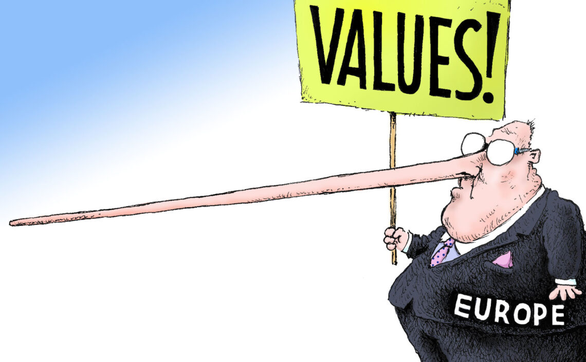 European leaders like to talk about “values” but often apply them inconsistently, or against their countries’ own interests